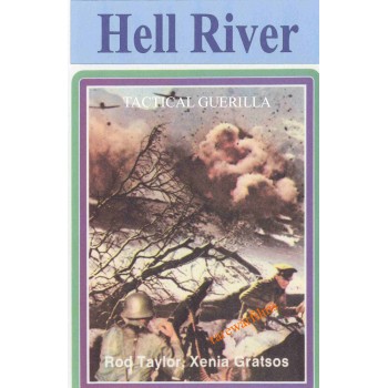 TACTICAL GUERILLA   aka Hell River 